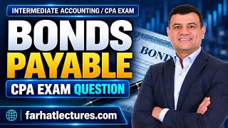 Full Bonds payable CPA Exam Question/Simulation News