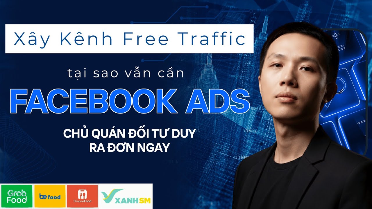 Tại sao xây kênh free traffic vẫn cần chạy quảng cáo ra đơn? Chủ quán thay đổi tư duy facebook ads