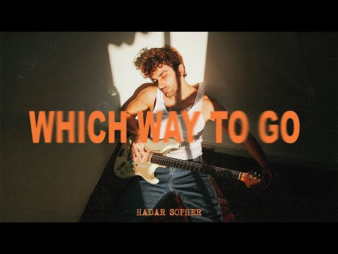 Hadar Sopher - Which Way To Go (Official Audio)