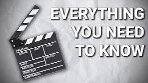 film making basics: everything you need to know in 8 minutes