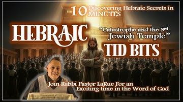 HEBRAIC TID BITS S2 Ep1 Catastrofe van de 3e Joodse tempel #3rdJewishtemple