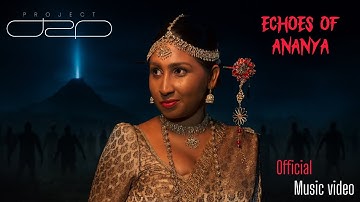 Echoes of Ananya | Official Sinhala Music Video ( Project D2o ) #zombie #music #song 