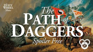 The Path of Daggers: Wheel of Time Reactions & Predictions w/The Wheel Weaves Podcast SPOILER FREE