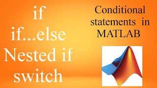 Famous Conditional Statements in MATLAB || Simple examples to learn quickly for beginners || MATLAB Wealth