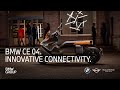 BMW CE 04 - Electric Drive & Innovative Connectivity