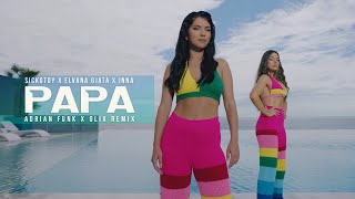 SICKOTOY x Elvana Gjata x INNA - Papa (Adrian Funk X OLiX Remix) Resimi