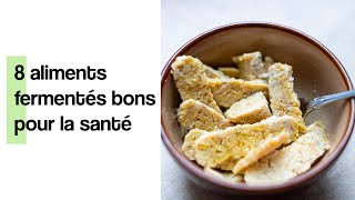 8 aliments fermentés bons pour la santé - Coaching Nutrition