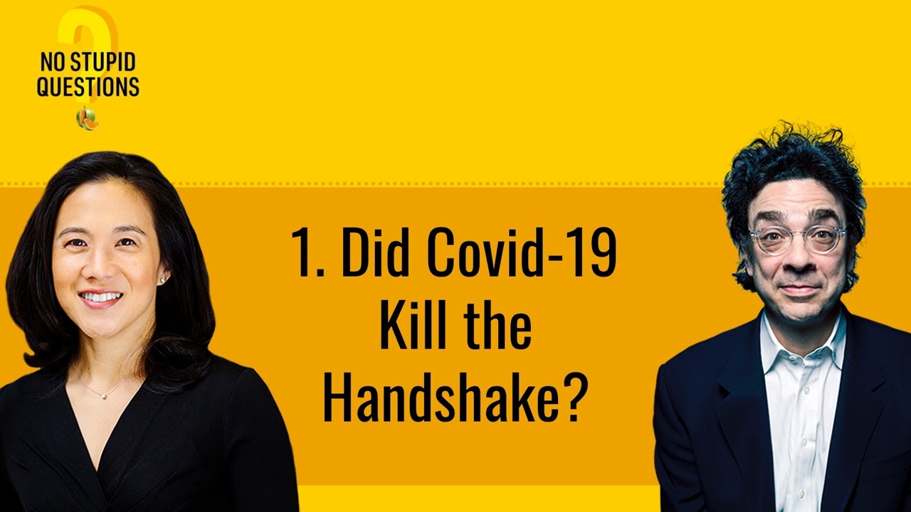 1. Did Covid-19 Kill the Handshake? | No Stupid Questions
