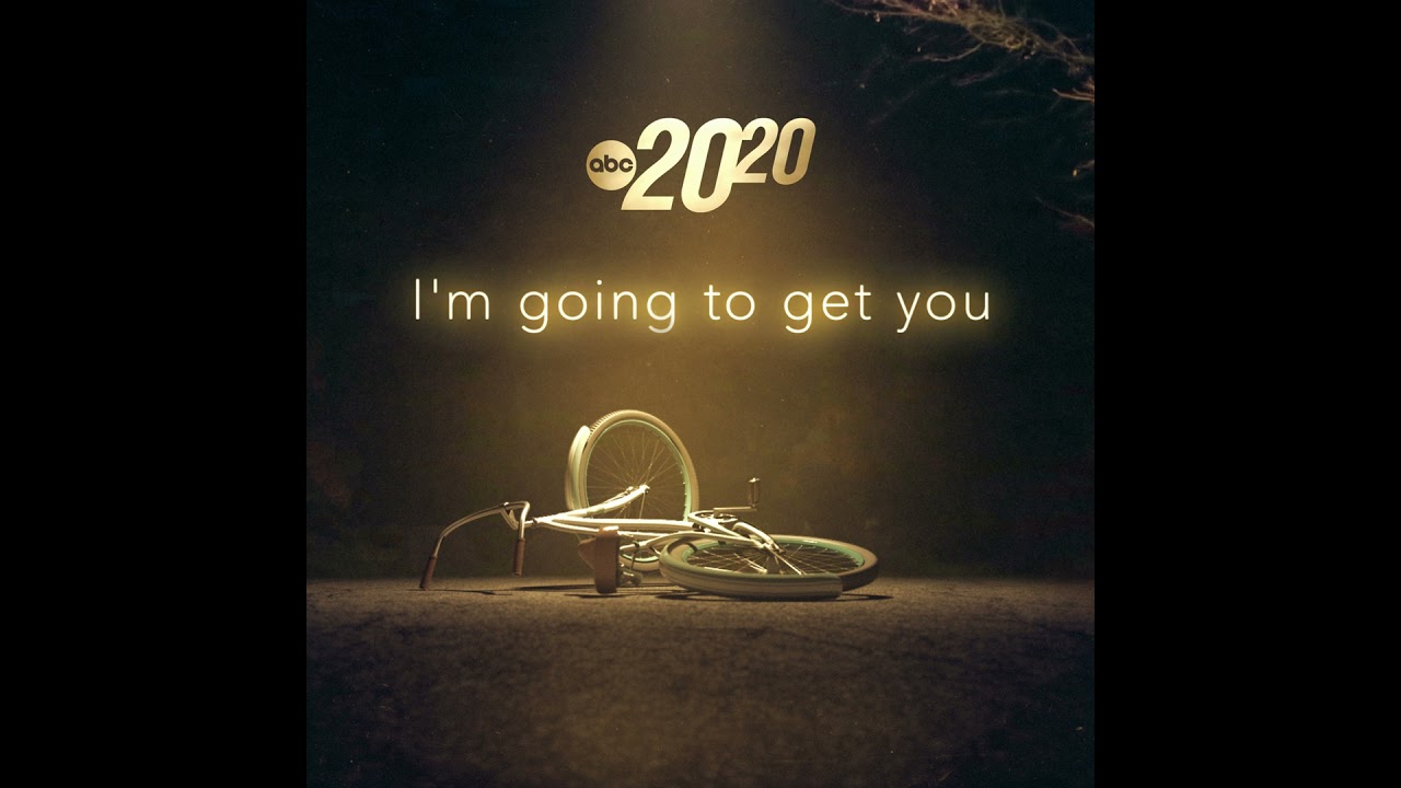 I'm Going to Get You (Rebroadcast)