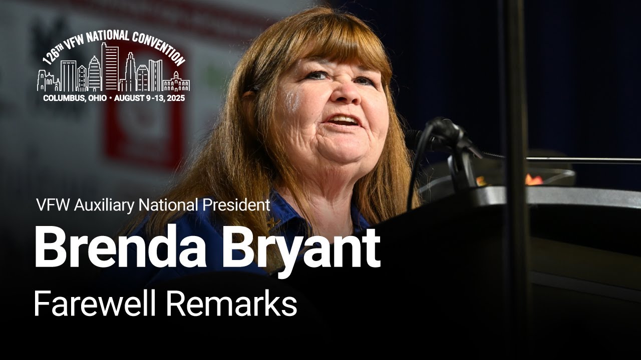 VFW Auxiliary National President Brenda Bryant’s Farewell Remarks | 126th VFW National Convention