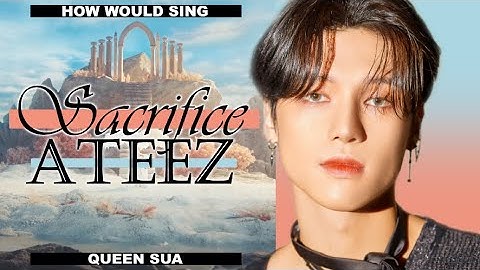 How would ATEEZ sing "Sacrifice (Eat Me Up)" by ENHYPEN? | Color Coded Lyrics