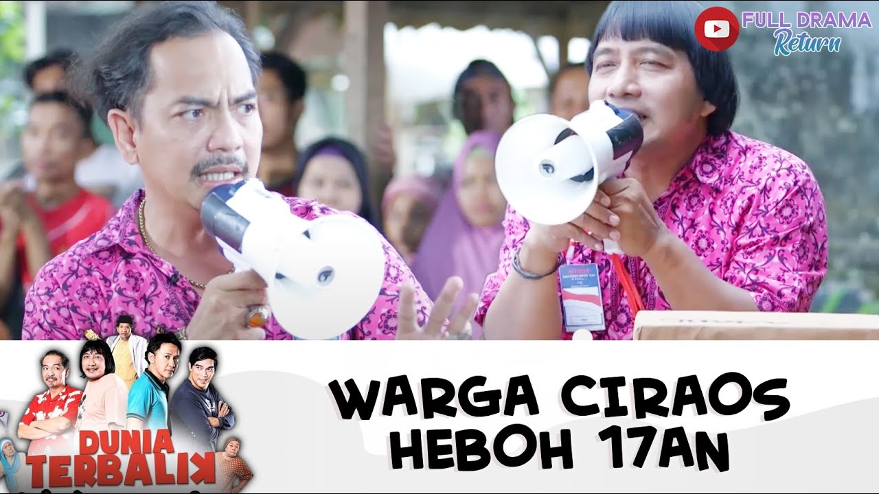 HEBOHHH! WARGA CIRAOS SERU-SERU LOMBA 17AN | DUNIA TERBALIK | EPS 396-397 (10/11)