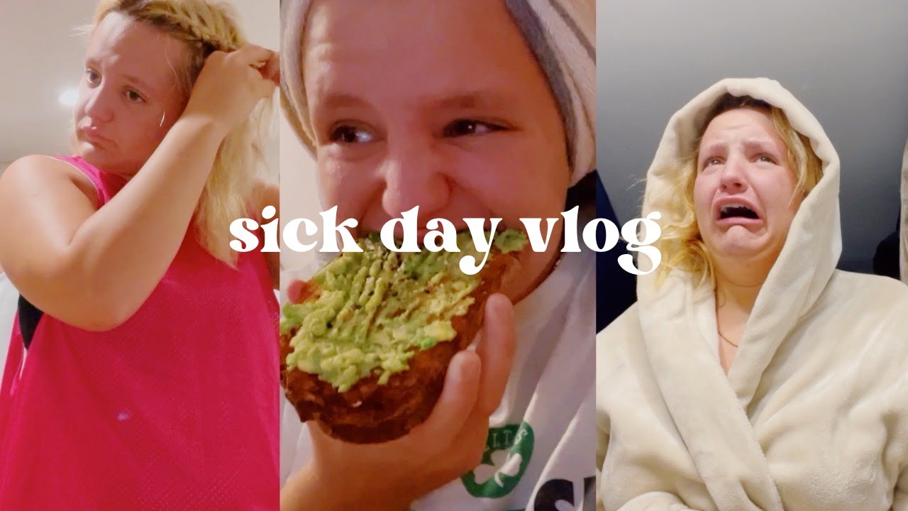 sick day vlog - YouTube