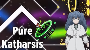 {GD Private Server} PURE KATHARSIS ! (by Normandy)