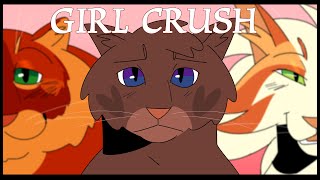 [CC] Girl Crush [Cinderpelt/Sandstorm PMV]