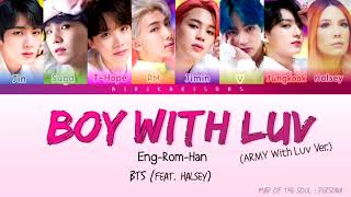 Bts - Boy With Luv Ft Halsey Army With Luv Ver Eng Sub-Romanization-Hangul Colour Coded Lyric