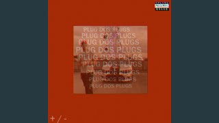 Plug Dos Plugs (feat. Snow Interlude)