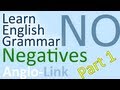 Negatives - Learn English Grammar (Part 1)