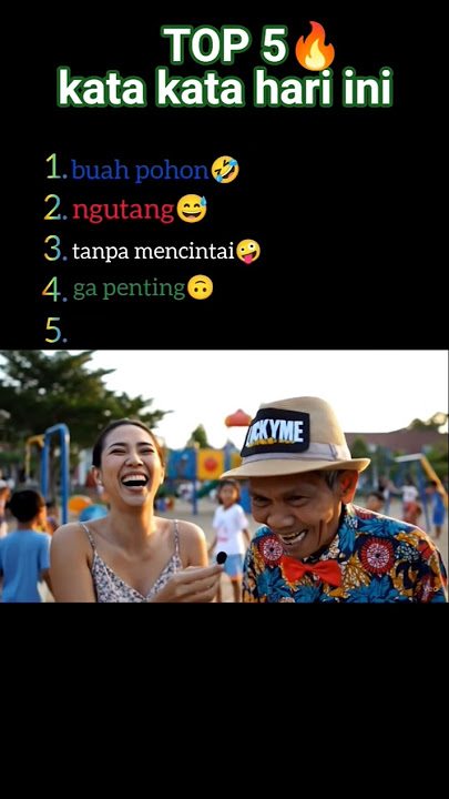 Top 5 moment kata kata hari ini lucu😅