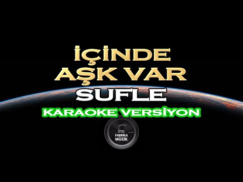 Sufle İçinde Aşk Var Karaoke