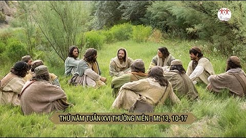 Suy niệm Lời Chúa | Thứ Năm tuần XVI Thường Niên | Mt 13,10-17 | Lm Ant. Nguyễn Cao Siêu SJ