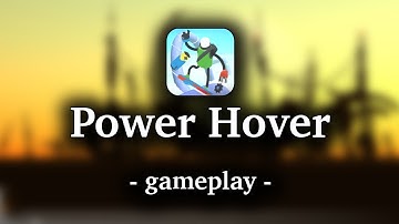 Power Hover [by Oddrok ] - HD Gameplay Video