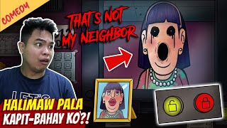 Halimaw Yung Kapit-Bahay Namin! - That's Not My Neighbor