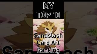 My Top 10 Sandslash Card Art Rankings! #pokemon #pokemontcg