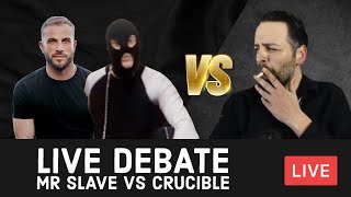 Mr. Slave Vs Andrew (The Crucible) Debate Takes An INSANE Turn