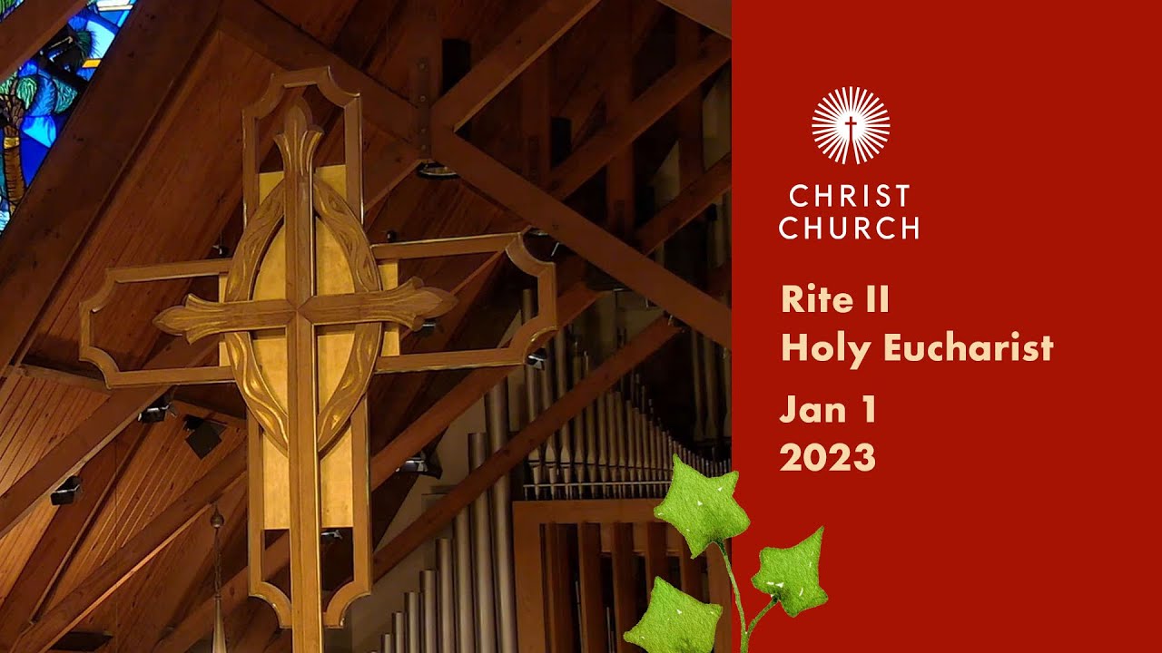 01.01.2023 Rite II Holy Eucharist - YouTube