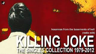 hosannas from the basements of hell (radio edit) by killing joke