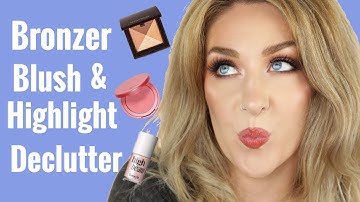 Bronzer, Blush and Highlighter Declutter | Makeup Collection Declutter