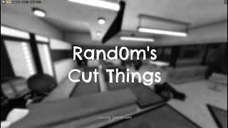 Rand0m's Cut Things