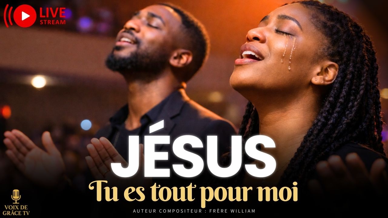 🔊 Tu es tout pour moi, Jésus | Adoration d’amour et de dépendance à Christ