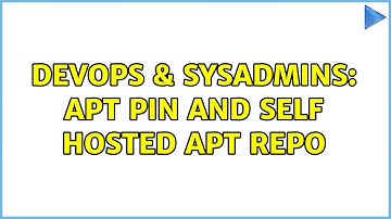 DevOps & SysAdmins: Apt pin and self hosted apt repo