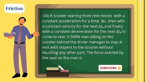 04) A scooter starting from rest moves with a constant acceleration for a time ∆t1, then with a