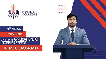 PGC lectures-Inter Part 1-KPK Board-Physics-Chapter 8-Applications of Doppler effect