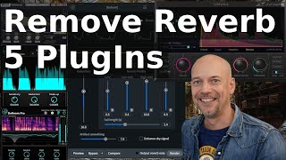Remove Reverb - 5 PlugIns