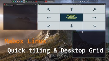 Mabox Linux: Quick tiling and Desktop Grid