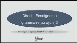 Direct de l'IH2EF : enseigner la grammaire au cycle 3