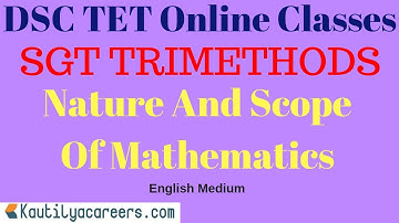 Nature And Scope Of Mathematics | SGT Trimethods | DSC TET