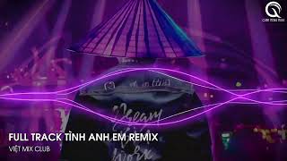 MIXTAPE 2024 - KHI BẠN CẦN CÓ TÔI ĐÂY X WO DE HAO XIONG DI REMIX TIKTOK  - FULL SET TÌNH ANH AE