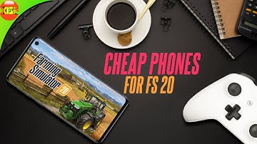 3 Cheap Phones Which can Run Farming simulator 20 very well!