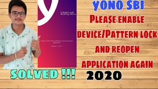 Please enable Device/Pattern Lock and reopen application Yono SBI Problem Solved 2020 !!!