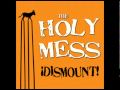 The holy mess  crazy horn