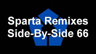 Sparta Remixes Side By Side 66 (Blue Lock Version)