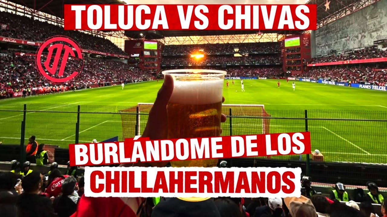 REACCIÓN EN EL ESTADIO, TOLUCA VS CHIVAS, ME BURLÉ DE TODOS!!! 