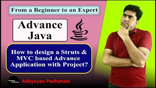 Lecture- 5.2 Struts & MVC Based Advance Application Design [Working Project] | Complete Advance Java