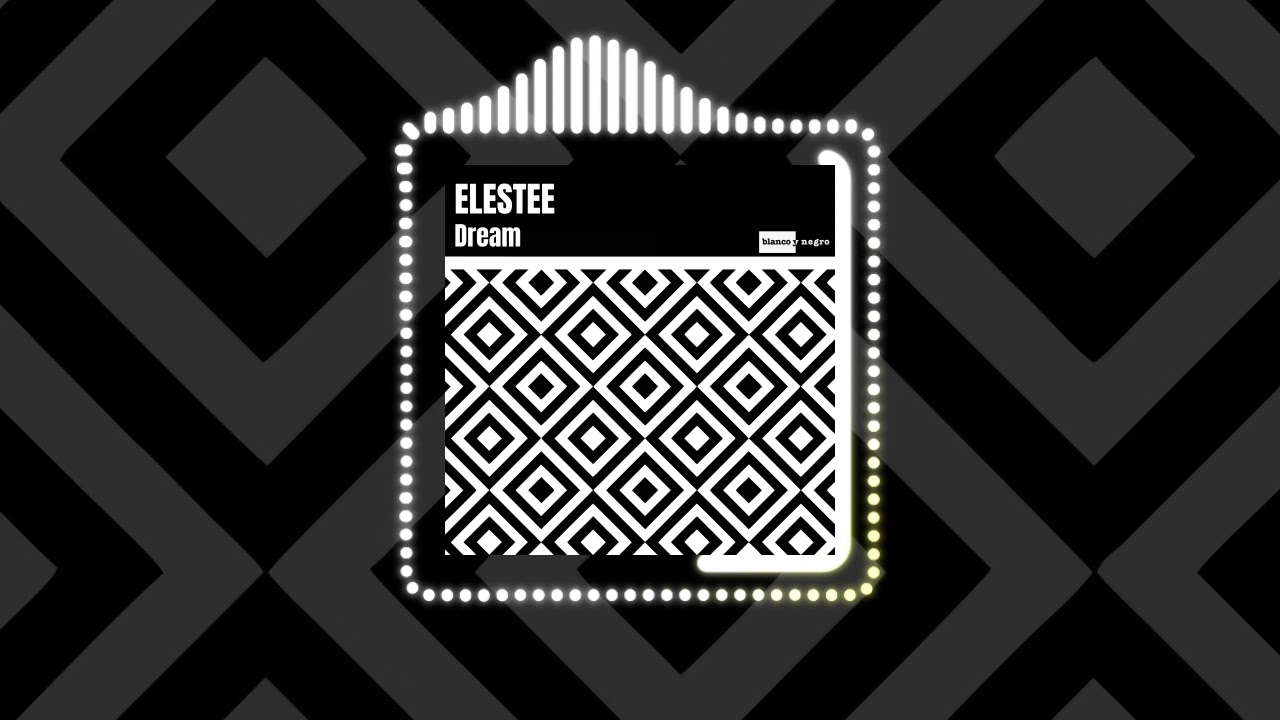 YouTubeでElestee - Dream (Official Audio)を視聴