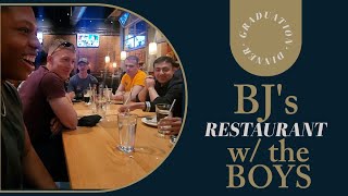 BJ s with the Boys and Nem Graduation Celebration Vibes